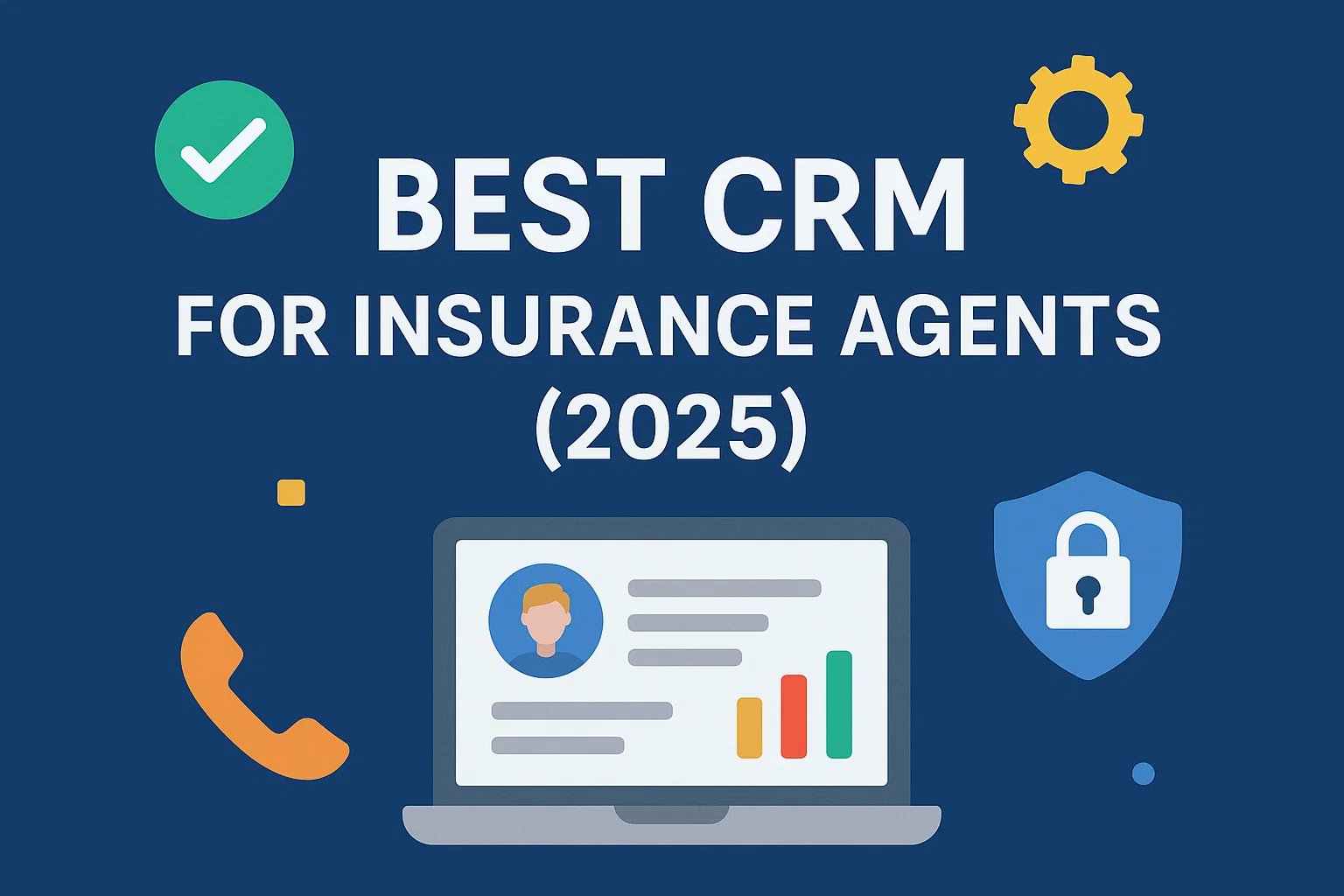 Best CRM for Insurance Agents (2026)